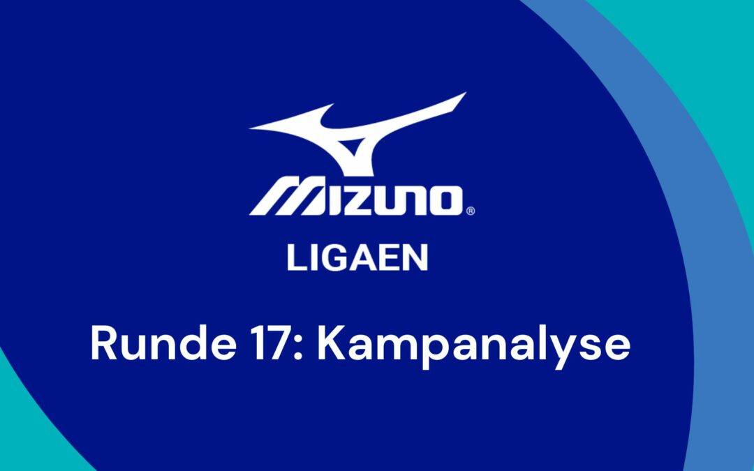 Mizunoligaen Runde 17: Kampanalyse